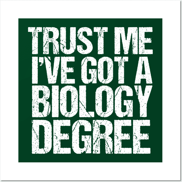 Funny Biology Major Graduation Wall Art by epiclovedesigns